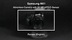 Samsung NX1 - Review (English)