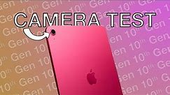 10th Gen iPad / CAMERA TEST!