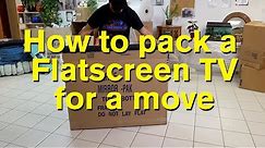 How To Pack A Flatscreen TV for Moving