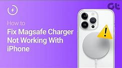 How to Fix Magsafe Charger Not Working With iPhone