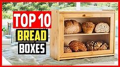 ✅Top 10 Best Bread Boxes for Perfectly Fresh Bread Every Day of 2023