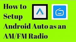 How to Use your Smartphone as an AM/FM Radio with Android Auto