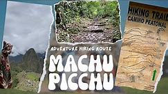 REACHING MACHU PICCHU BY FOOT: THE MOST CHALLENGING HIKE IN THE ANDES