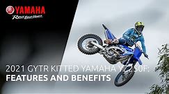 2021 GYTR kitted Yamaha YZ250F: Features and Benefits