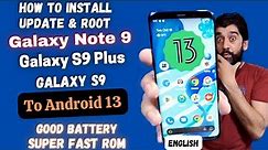 Install Official Android 13 On Galaxy S9 Plus Galaxy Note 9 Galaxy S9