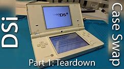 How to Replace Nintendo DSi Shell and Screen - Part 1: Teardown
