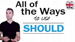 How to Use Should in English - English Modal Verbs