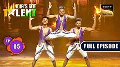 India’s Got Talent S10 | हौसलों की छलांग | Ep 05 | FE | 12 August 2023