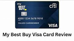 Unveiling the My Best Buy Visa Card: A Comprehensive Review