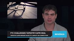Tapestry's Merger with Capri Holdings Faces FTC Lawsuit Over Competition Concerns