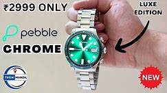 Pebble Chrome Unboxing & Review | best smartwatch under 3000 | pebble chrome | pebble smartwatch