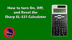 How to turn On, Off, and Reset a Sharp EL-531 XT Calculator