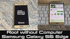 How to Root Samsung Galaxy S6 Edge without Computer | SM-G925T