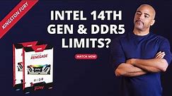 Setting up to test Intel 14th Gen & DDR5 Limits