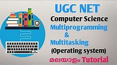 Multiprogramming and Multitasking Operating System