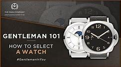 How to Select a Watch | Types of Watches for Men | The Man Company
