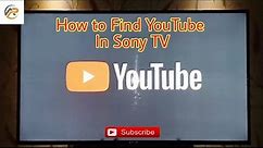 How To Get Youtube In Sony TV