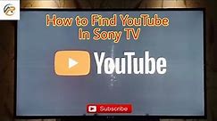 How To Get Youtube In Sony TV