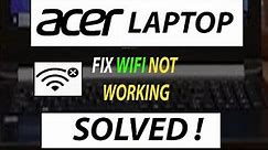 Fix Acer Wifi Not Working in Windows 10 - SOLVED