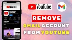 How To Remove Google Account from YouTube App