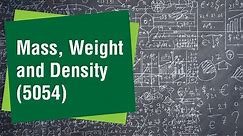4. Mass, Weight and Density