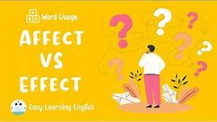 Affect/ Effect | What is the difference between AFFECT and EFFECT in English?