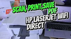 How to Scan, Print Double Sided, Save PDF With HP LaserJet Connected Via WIFI Direct!