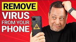 How to remove virus from your phone? | Full 2024 tutorial!