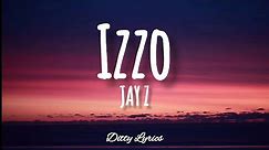 JAY Z - Izzo (H.O.V.A.) (Lyrics)