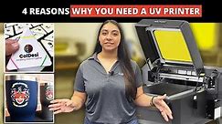 4 Reasons Why You Need a UV Printer