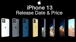 iPhone 13 Release Date and Price – New Camera Arrangement
