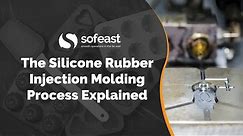 The Silicone Rubber Injection Molding Process Explained