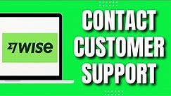 How To Contact Wise Customer Support (Easy Tutorial 2023)