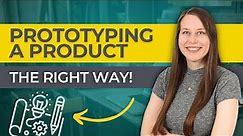 Prototype a Product - How To Guide