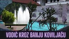 KRALJEVSKA BANJA - Banja Koviljača | Sve potrebne informacije i predlozi za obilazak | 5X5 S03 Ep.04