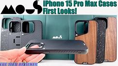 First Look: Mous iPhone 15 Pro Max Cases. Extreme Protection with Limitless 5.0, Clarity 2.0 & More!
