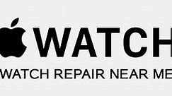 Apple Watch Repair Near Me [Loctaor Map   Repair Guide   FAQ]