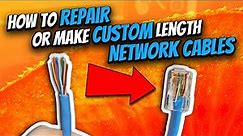 How to Repair Network Cables and DIY Custom Length Ethernet Cables (RJ-45, CAT5e & CAT6)