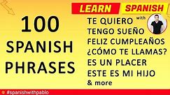 100 Phrases in Spanish Tutorial, English to Castilian Spanish Essential Phrases and Vocabulary