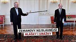 Miloš Zeman: Připomeňte si prezidentovy nejznámější hlášky i urážky