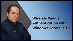 Wireless Radius Authentication with Windows Server 2016