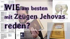 Zeugen Jehovas ansprechen und mit ihnen reden - aber wie? Ein Vorschlag zum Sprechen mit JW.org-lern