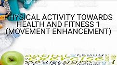 PATHFit 1 Movement Enhancement (Physical Activity and Exercise)