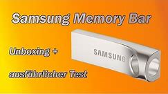 Unboxing- Samsung Memory Bar + Test (Wasserdicht?)
