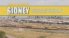 Union Pacific's Sidney Subdivision Part 2