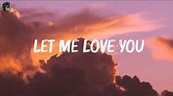 DJ Snake ft. Justin Bieber - Let Me Love You (Lyric Video) Mix Lyrics