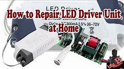 How to Repair LED Driver at Home
