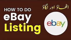 How to Do eBay Listing || Fast eBay Selling Listings for New Sellers