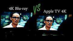 Apple TV 4K iTunes Movies (Dolby Vision HDR) vs 4K Blu-ray