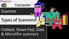 Types of Scanners: Fundamentals of Computers